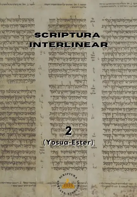 Scriptura - Interlinear 2 (Yosua - Ester)